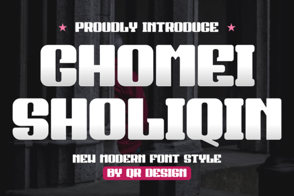 Chomei Sholiqin: A Bold Typeface for Modern Brands