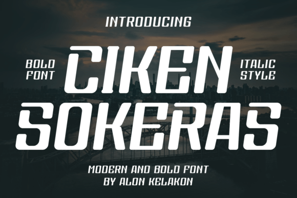 Ciken Sokeras: The Bold Typeface for High-Impact Campaigns