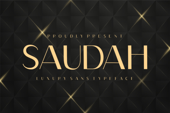 Saudah: A Deluxe Sans Serif Typeface for Luxury Branding