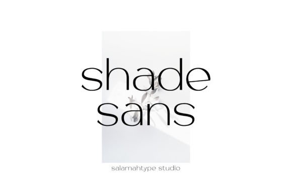 Shade Sans: A Clean Typeface for Modern Branding